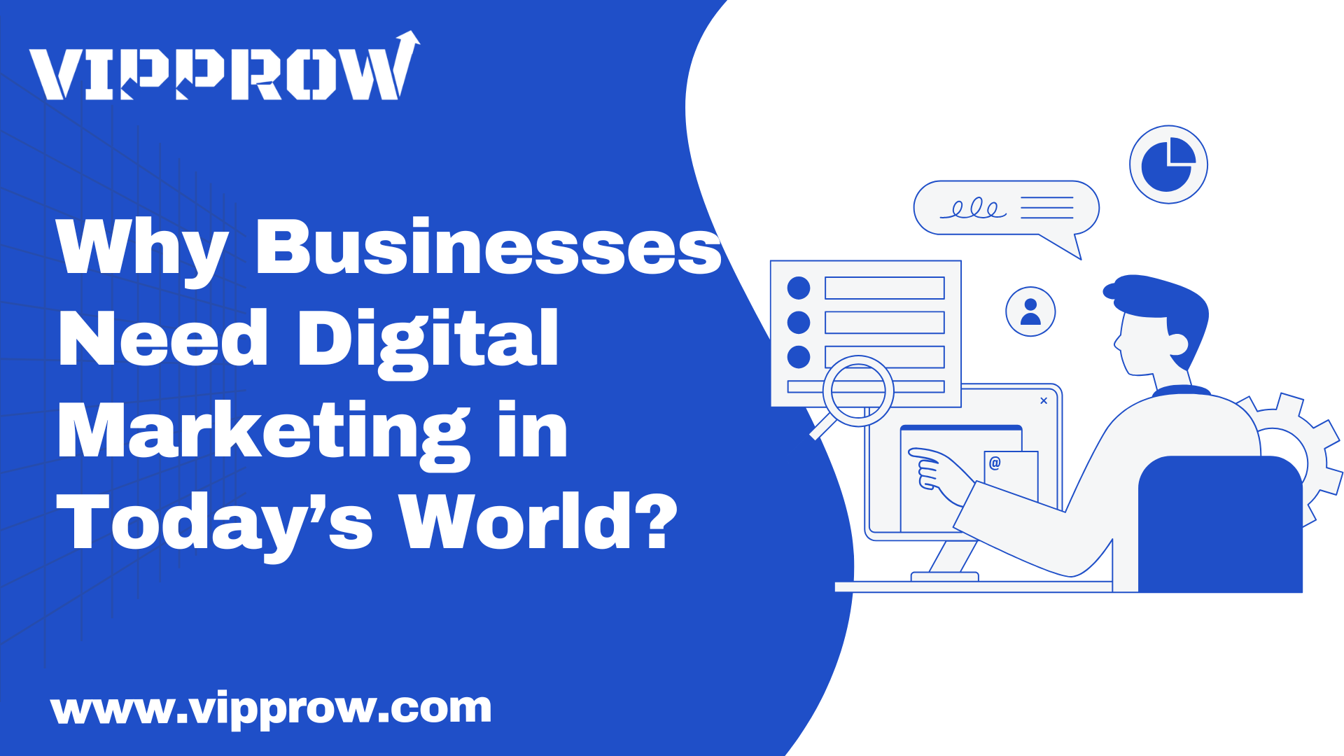 Why Businesses Need Digital Marketing in Today’s World?